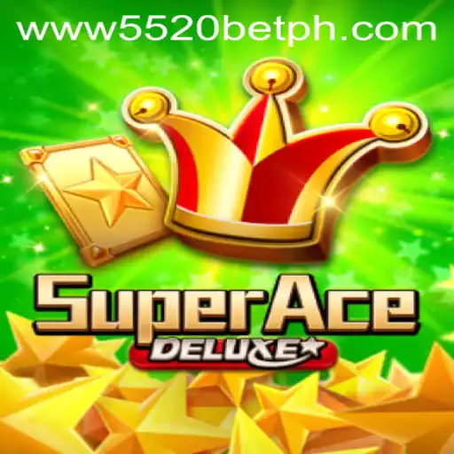 Discover the Thrilling World of SuperAceDeluxe and the Power of 5520BET.COM