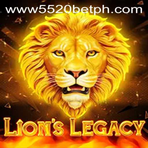 Explore the Exciting World of LionsLegacy with 5520BET.COM